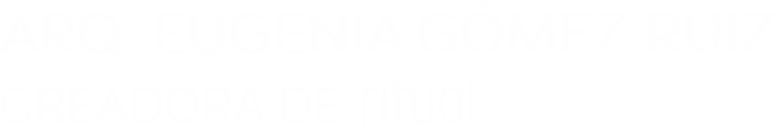 Arq. Eugenia Gómez Ruiz, creadora de Ritual